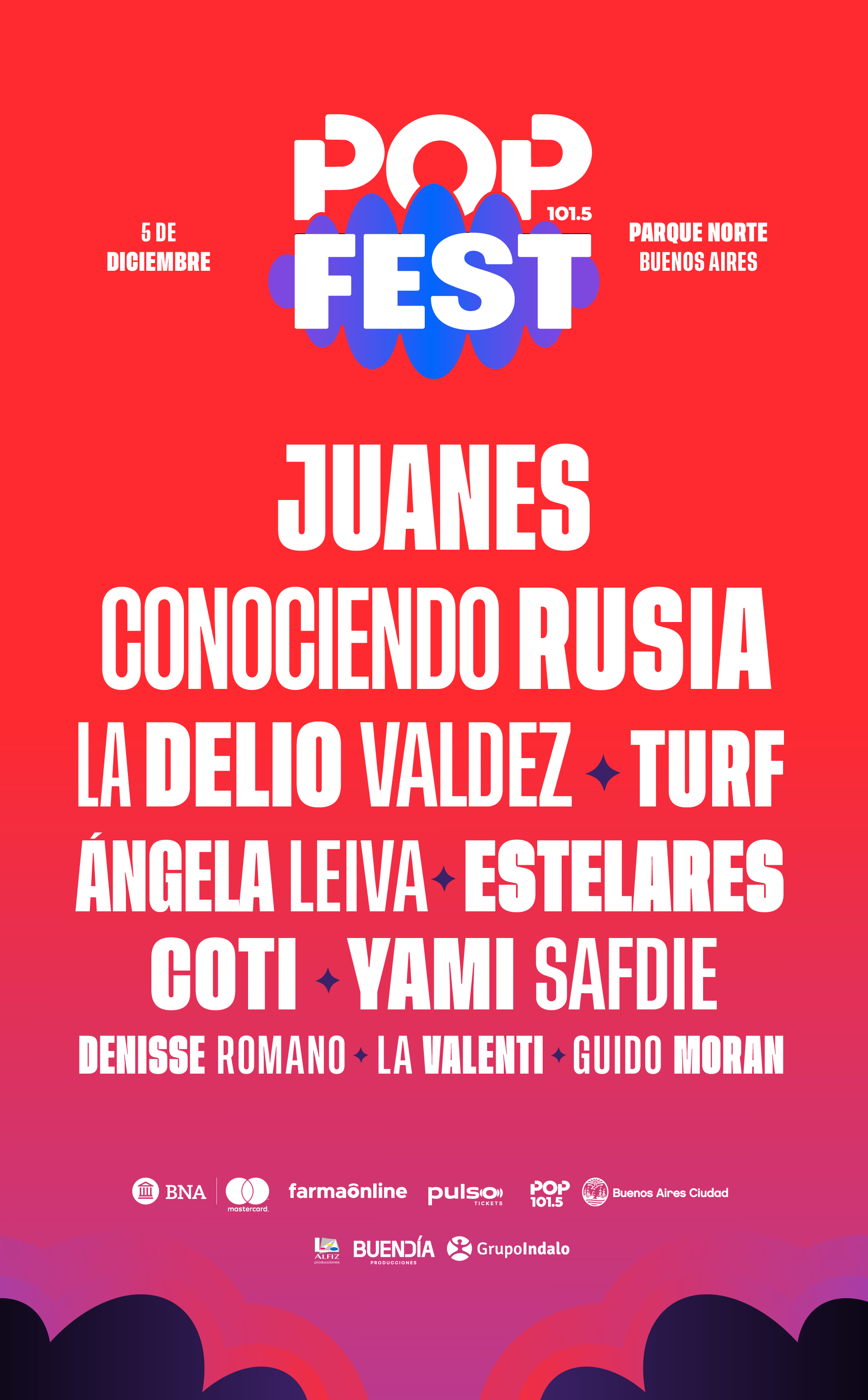 Lineup POP FEST: Juanes, Conociendo Rusia, La Delio Valdez, Turf, Ángela Leiva, Estelares, Coti, Yami Safdie, Denisse Romano, La Valenti y Guido Moran. 5 de diciembre en Parque Norte.